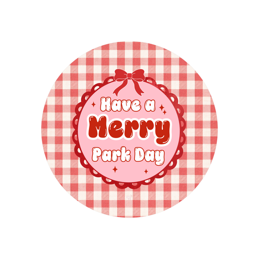 Have a Merry Park Day Button